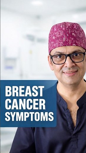 Breast Cancer Symptoms by Dr Jayesh Sharma