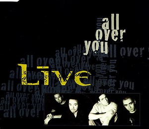 Live - All Over You