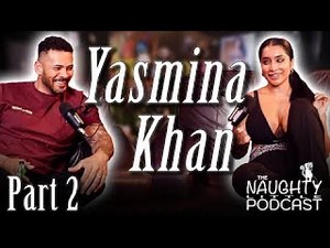 Yasmina Khan pt 2 - Balls Deep Dive Into Yasmin's Life Today! No Toe Sucking But Rampant Flirting!