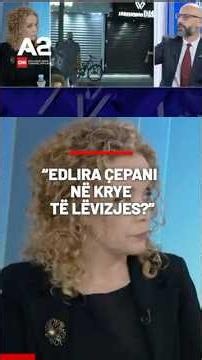 "Edlira Çepani në krye të lëvizjes?"