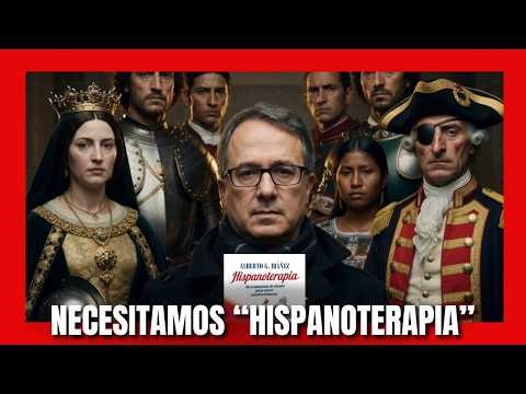 NECESITAMOS "HISPANOTERAPIA". CON ALBERTO G. IBÁÑEZ