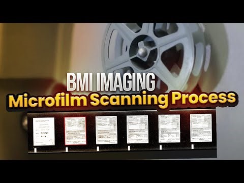 BMI Imaging Microfilm Scanning Process