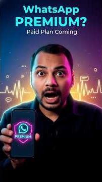 WhatsApp Premium Plan Is Coming Soon😱