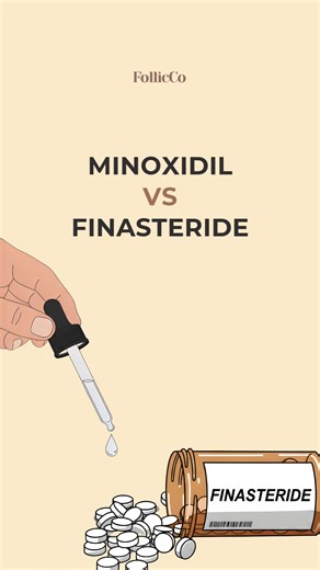 Minoxidil vs Finasteride: Which is Better for Hair Loss?