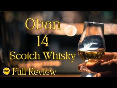 Oban 14 Single Malt Scotch Whisky Full Review