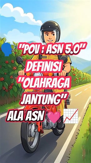 🗣️"POV : ASN 5.0"Definisi "Olahraga Jantung" ala ASN 💓📈
