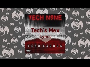 Tech N9ne - Tech's Mex (Official Lyrics)