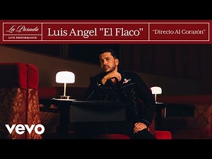 Luis Angel "El Flaco" - Directo Al Corazón | Vevo La Parada (En Vivo)