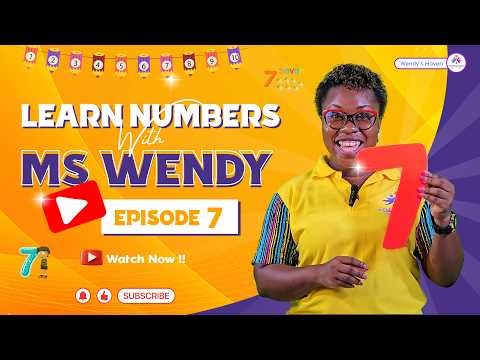 Learn the Number 7 with Ms Wendy