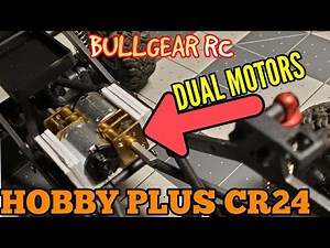 Hobby Plus CR24 Dual Gear Motor Upgrade Mod part 1