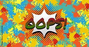 Animation of oops text on explosion over orange, yellow and blue paint splashes