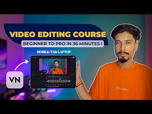 VN Video Editing Full Course (Beginner to Pro in 36 Minutes) 🎬✨