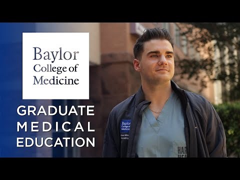 Graduate Medical Education at Baylor College of Medicine