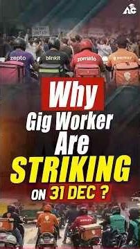 Dec 31 Gig Workers Strike Explained | What Are They Demanding & Why It Matters ?