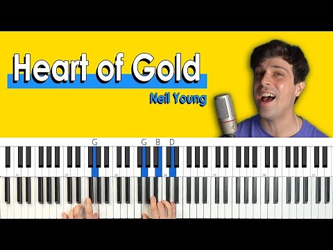 How To Play “Heart of Gold” by Neil Young [Piano Tutorial + Chord Chart]