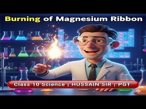 Burning of Magnesium Ribbon | Class 10 Science Experiment Explained with Reaction