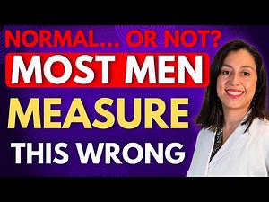 What Is the Normal Penis Size? How to Measure Length & Girth Correctly | Urologist Explains