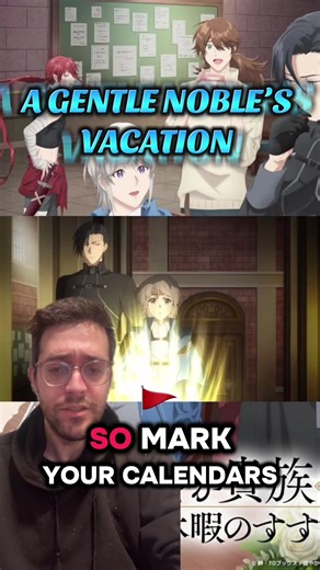 A GENTLE NOBLE’S VACATION - January 2026 #agentlenoblesvacation #anime #isekai #animefyp #animetiktok - Are you goin to watch ?