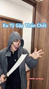 Ku Tý phiêu lưu ký #415 : Khi Ku Tý gặp Thần Chết :)) #anhmoney #hocsinh #shorts vlog đi học sinh