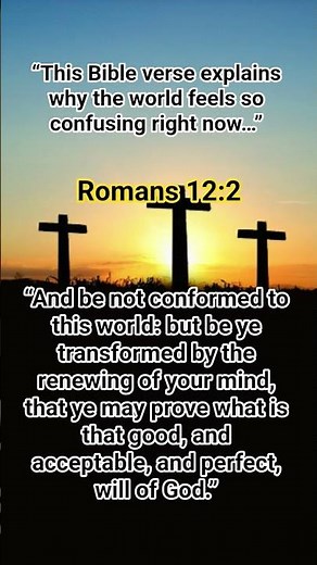 This Bible Verse Explains What’s Happening in the World | Romans 12:2
