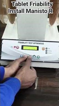 INSTALLATION OF TABLET FRIBILITY TEST APPARATUS - MANISTO R MAKE