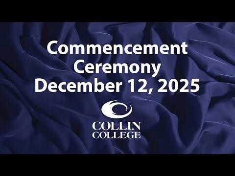 Collin College Fall Graduation | December 12, 2025