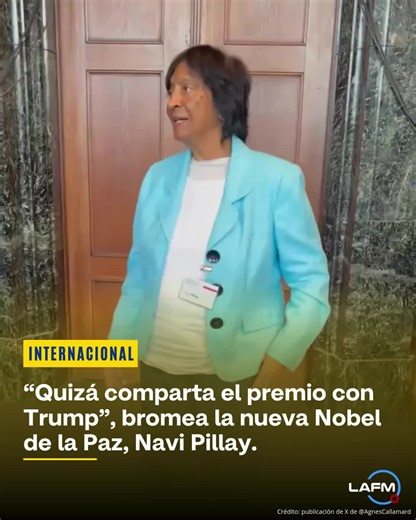 🟡 “Quizá comparta el premio con Trump”, bromea la nueva Nobel de la Paz, Navi Pillay. 🔸 Navi Pillay, jurista sudafricana de 85 años y exalta comisionada de la ONU para los Derechos Humanos (2008-2014), ganó el Nobel de la Paz 2026 por su trayectoria en defensa de los derechos humanos y la justicia internacional. 🔶 Tras conocer que había ganado el galardón, Pillay bromeó en medio de los aplausos: “Si aplauden un poco más fuerte, quizá comparta el premio con Trump”. El momento ocurrió en Núremb