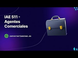 IAE 511 - Agentes Comerciales | CNAE 2025 correspondiente