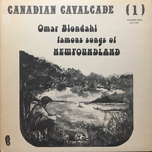 Omar Blondahl - Famous Songs Of Newfoundland