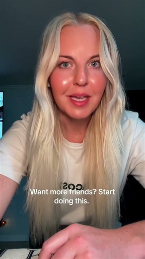 Want More Friends? Start Doing This