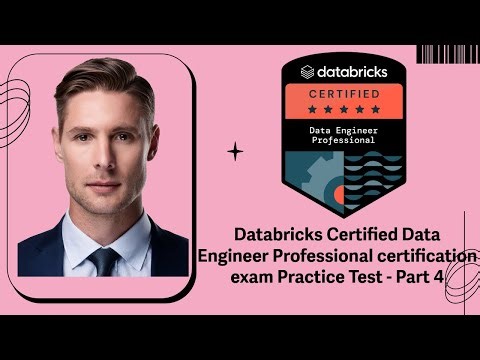 Databricks Certified Data Engineer Professional certification exam Practice Test - Part 4