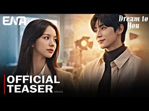 Dream to You Official Teaser | Update | Hwang In Youp, Lee Hye Ri | New korean drama