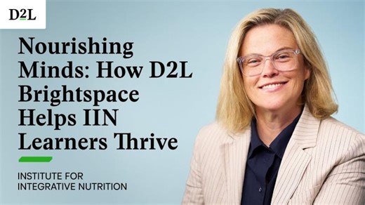 Nourishing Minds: How D2L Brightspace Helps Learners Thrive | Institute for Integrative Nutrition | Nora McCaffrey