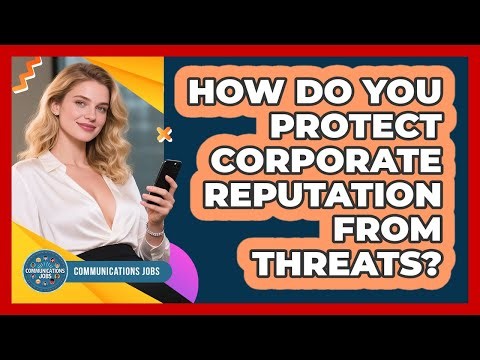How Do You Protect Corporate Reputation From Threats?