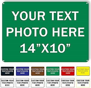 Custom Metal Sign, 14"x10" Personalized Aluminum Outdoor Signs for Office, Home, Business, Rust-Free 40 mil Aluminum