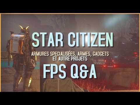 FPS Combat Q&A + New Armor & Gadgets – Star Citizen