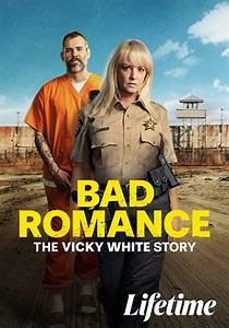 Bad Romance: The Vicky White Story