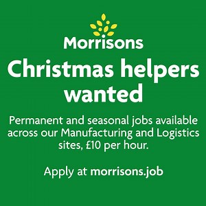 Tis nearly the season! We’re looking for Christmas helpers across our manufacturing and logistics sites. Permanent and seasonal roles available. £10 per hour* Apply at morrisons.job *£10 or equivalent after successful completion of probation | Morrisons