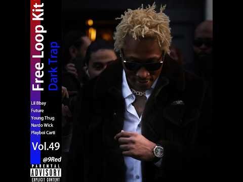 [Free] Future Loop Kit | Dark Trap Loop Kit Vol.49 (Lil Baby, Metro Boomin, Southside)