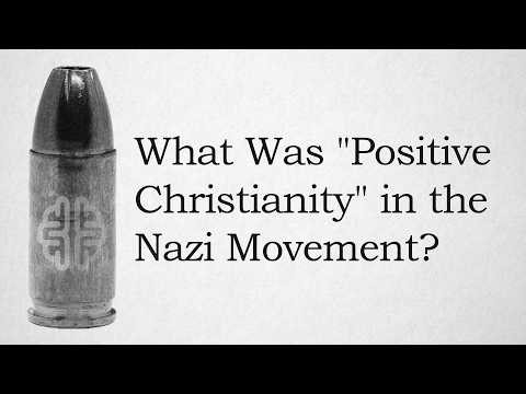 What Was Positive Christianity in the Nazi Movement?