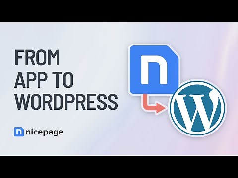 Nicepage To WordPress: Use App to Build Sites