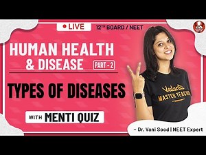 Human Health & Disease | Types of Diseases | Class 12 | Vedantu Board & NEET Preparation | Biotonic