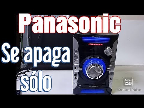 Falla comun en los miniComponentes Panasonic // enciende y se apaga solo // causa y solución