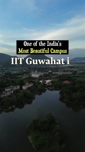 Bharat Bhushan Negi 🇮🇳 on Instagram: "IIT Guwahati Aerial View, One of The Most Beautiful Campus of India #iitguwahati #iitguwahaticampus #iitg #iitjeepreparation #iitmotivation #droneshots #droneview #dronephotooftheday #dronepointofview #bharatbhushannegi #mountainechoed #negi #iitlife #djimini3 #djidrone #collgelife #iitian"
