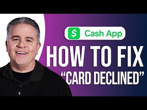 How to Fix Card Declined Cash App: Easy Guide!