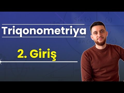 2. Triqonometriya - Giriş ( Dərs izahı )
