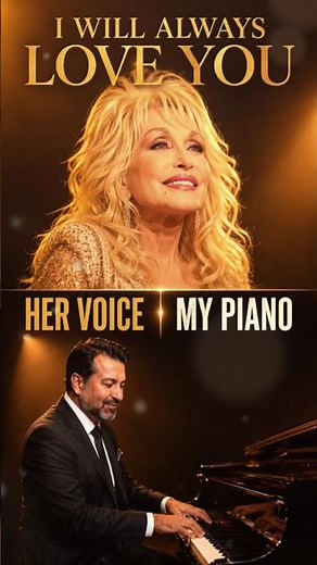 Her Voice. My Piano ❤️ I Will Always Love You - Dolly Parton