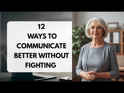 Stop the Shouting: 12 Proven Ways Couples Can Communicate Without Fighting