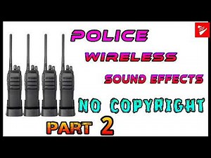 Police wireless sound effects no copyright
