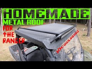 How to make a homemade DIY metal roof for your Polaris Ranger or any UTV